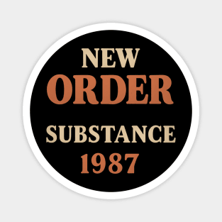 New Order Substance Magnet